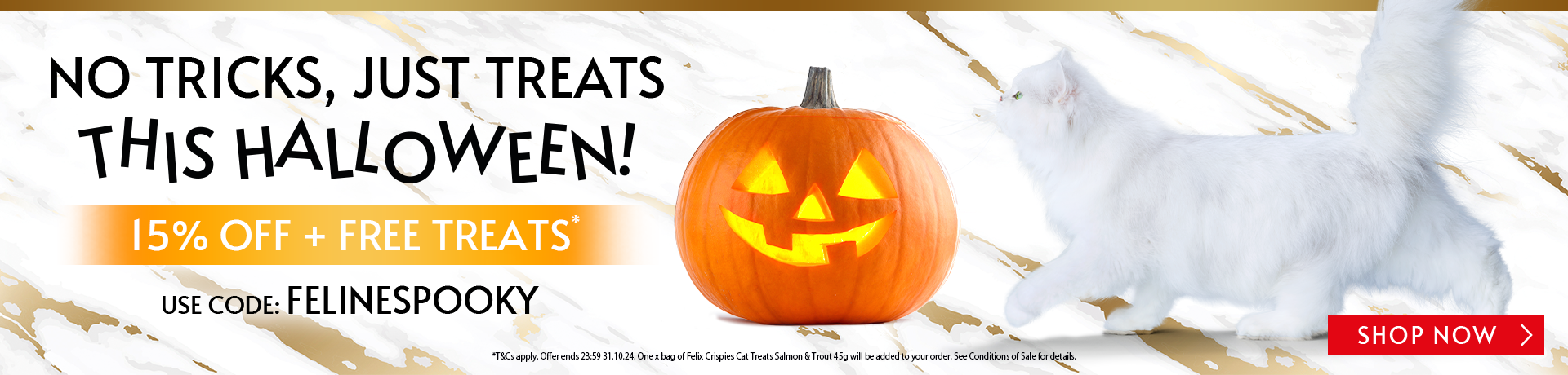 No Tricks, Just Treats This Halloween! 15% off +Free Treats. Use code: FELINESPOOKY